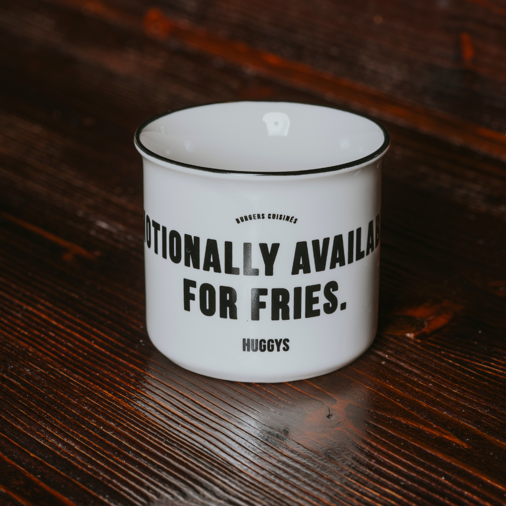 Mug HUGGYS "Emotionally available for fries"